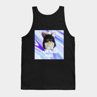 Furby - Take Your Meds Tank Top